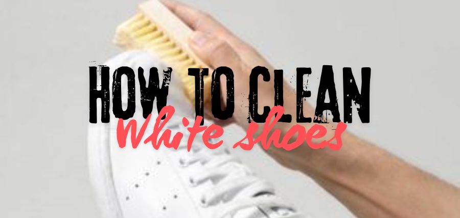 how-to-clean-white-shoes